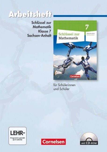 Schlüssel zur Mathematik 7. Schuljahr. Arbeitsheft mit eingelegten Lösungen und CD-ROM. Sekundarschule Sachsen-Anhalt - 