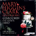 Gebrochen ist dein Herz - Alafair Burke, Mary Higgins Clark