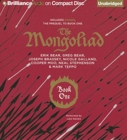 The Mongoliad: Book One Collector's Edition - Neal Stephenson, Erik Bear, Greg Bear