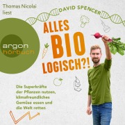 Cover-Bild zum Titel 'Alles bio - logisch?!' von 'David Spencer'