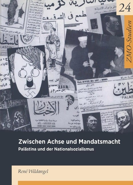 Zwischen Achse und Mandatsmacht - René Wildangel