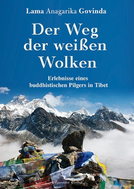 Der Weg der weißen Wolken - Lama Anagarika Govinda