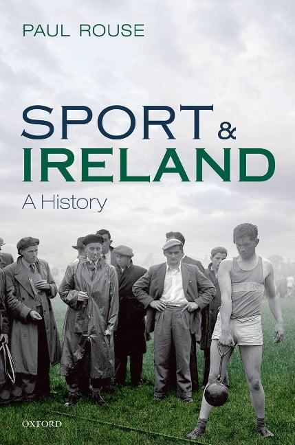Sport and Ireland - Paul Rouse
