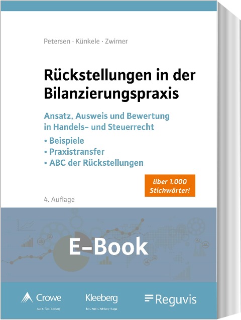 Rückstellungen in der Bilanzierungspraxis (E-Book) - Kai Peter Künkele, Karl Petersen, Christian Zwirner