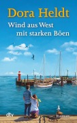 Cover-Bild zum Titel 'Wind aus West mit starken Böen' von 'Dora Heldt'