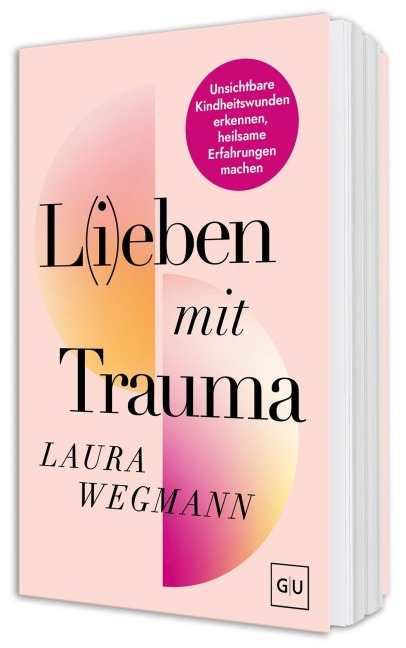 L(i)eben mit Trauma - Laura Wegmann