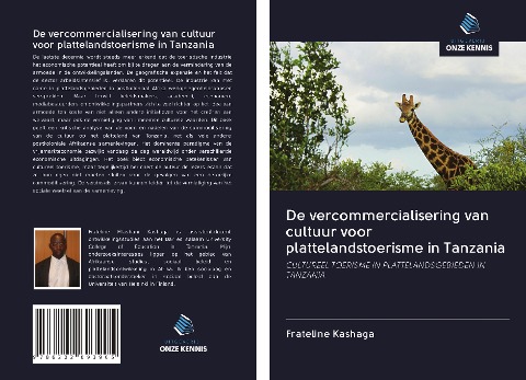 De vercommercialisering van cultuur voor plattelandstoerisme in Tanzania - Frateline Kashaga