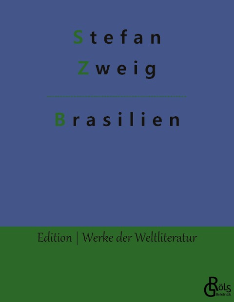 Brasilien - Stefan Zweig