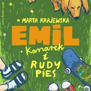 Cover-Bild zum Titel 'Emil, kanarek i rudy pies' von 'Marta Krajewska'