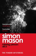Cover-Bild zum Titel 'Missing Person: Alice' von 'Simon Mason'