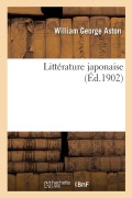 Cover-Bild zum Titel 'Littérature Japonaise' von 'William George Aston, Henry-D Davray'