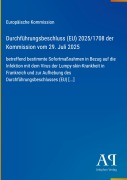 Cover-Bild zum Titel 'Durchführungsbeschluss (EU) 2025/1708 der Kommission vom 29. Juli 2025' von 'Europäische Kommission'