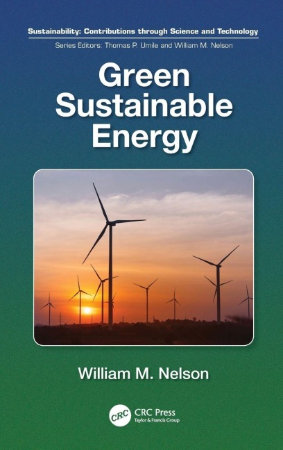 Green Sustainable Energy - William M. Nelson
