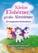 Cover-Bild zum Titel 'Kleine Einhörner, große Abenteuer - Ein magisches Vorlesebuch' von 'Alessandro Parisi'
