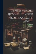 Cover-Bild zum Titel 'Geneeskundig Tijdschrift Voor Nederlandsch-Indie; Volume 9' von 'Anonymous'