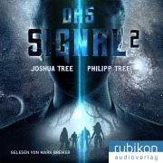 Cover-Bild zum Titel 'Das Signal 2' von 'Joshua Tree, Philipp Tree'