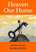 Cover-Bild zum Titel 'Heaven Our Home' von 'William Branks'