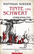 Cover-Bild zum Titel 'TINTE und SCHWERT - Verwandlung (Band 1)' von 'Matthias Soeder'