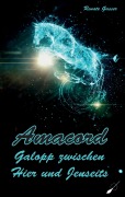 Cover-Bild zum Titel 'Amacord - Galopp zwischen Hier und Jenseits' von 'Renate Gasser'