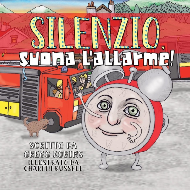 Silenzio, suona l'allarme! - Gregg Scott Robins