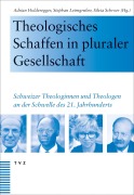 Cover-Bild zum Titel 'Theologisches Schaffen in pluraler Gesellschaft' von ''