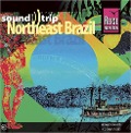 Soundtrip 7/Northeast Brazil - Brasilien Various