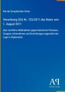 Cover-Bild zum Titel 'Verordnung (EU) Nr. 753/2011 des Rates vom 1. August 2011' von 'Rat der Europäischen Union'