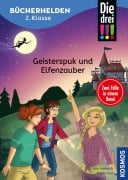 Cover-Bild zum Titel 'Die drei !!!, Bücherhelden 2. Klasse, Doppelband, Geisterspuk und Elfenzauber' von 'Jule Ambach'