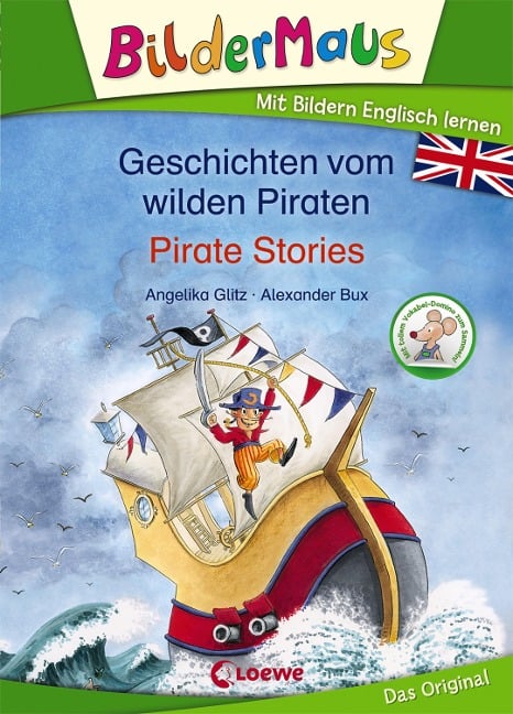 Bildermaus - Mit Bildern Englisch lernen - Geschichten vom wilden Piraten - Pirate Stories - Angelika Glitz