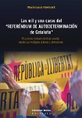 Las mil y una caras del "Referéndum de Autodeterminación de Cataluña" - María Laura Eberhardt