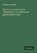 Chattische Stammes-Kunde: Volkstümliche, sprachliche und geschichtliche Arbeit - Hermann Von Pfister