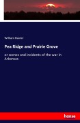 Cover-Bild zum Titel 'Pea Ridge and Prairie Grove' von 'William Baxter'