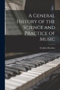 Cover-Bild zum Titel 'A General History of the Science and Practice of Music' von 'John Hawkins'