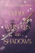 Cover-Bild zum Titel 'Empire of Whispers and Shadows' von 'Ursa Jaumann'