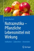 Cover-Bild zum Titel 'Nutrazeutika - Pflanzliche Lebensmittel mit Wirkung' von 'Karin Buchart'
