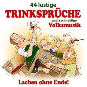 44 lustige Trinksprüche u.a.schneid.Volksmusik - Various