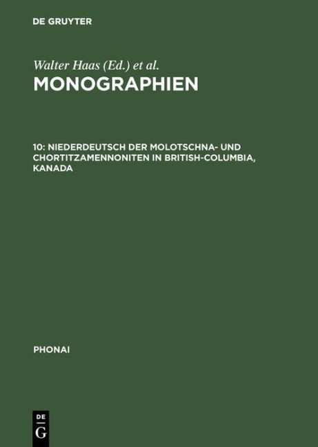 Niederdeutsch der Molotschna- und Chortitzamennoniten in British-Columbia, Kanada - 