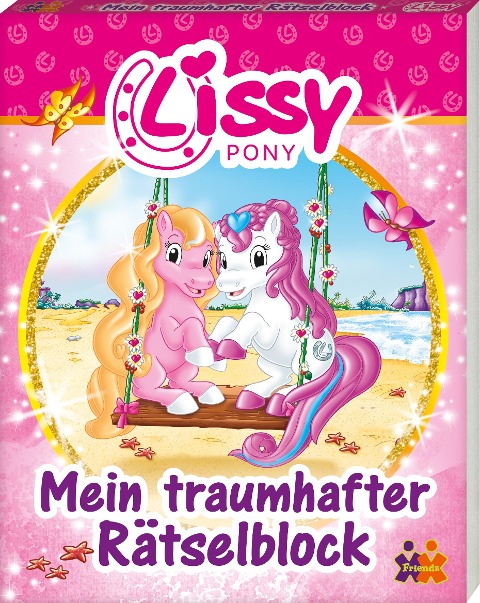 Lissy PONY. Mein traumhafter Rätselblock - 