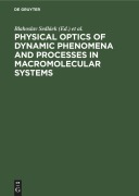 Cover-Bild zum Titel 'Physical optics of dynamic phenomena and processes in macromolecular systems' von ''