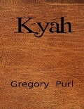 Kyah - Gregory Purl