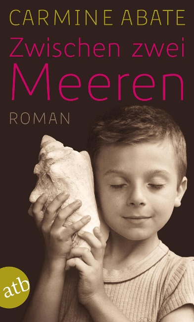 Zwischen zwei Meeren - Carmine Abate