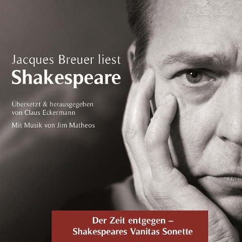 Der Zeit entgegen - Shakespeares Vanitas Sonette - Claus Eckermann, William Shakespeare