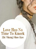 Cover-Bild zum Titel 'Love Has No Time To Knock' von 'Zhi Shangshaokao'