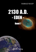 Cover-Bild zum Titel '2130 A.D. Eden' von 'Harald Kaup'
