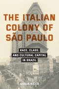 Cover-Bild zum Titel 'The Italian Colony of São Paulo' von 'Giulia Riccò'