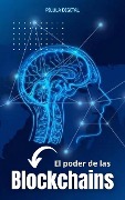 Cover-Bild zum Titel 'El poder de las Blockchains' von 'Pílula Digital'