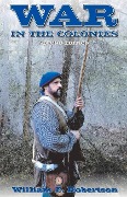 Cover-Bild zum Titel 'War in the Colonies 2nd Edition' von 'William P Robertson'