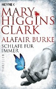 Cover-Bild zum Titel 'Schlafe für immer' von 'Mary Higgins Clark, Alafair Burke'