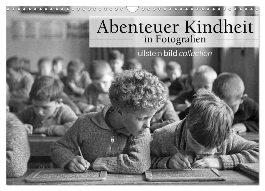 Abenteuer Kindheit in Fotografien (Wandkalender 2026 DIN A3 quer), CALVENDO Monatskalender - Ullstein Bild Axel Springer Syndication Gmbh