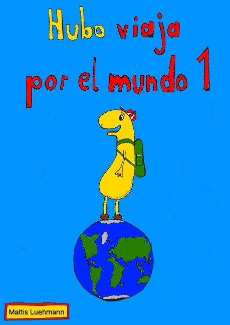 Hubo viaja por el mundo 1 - Mattis Lühmann